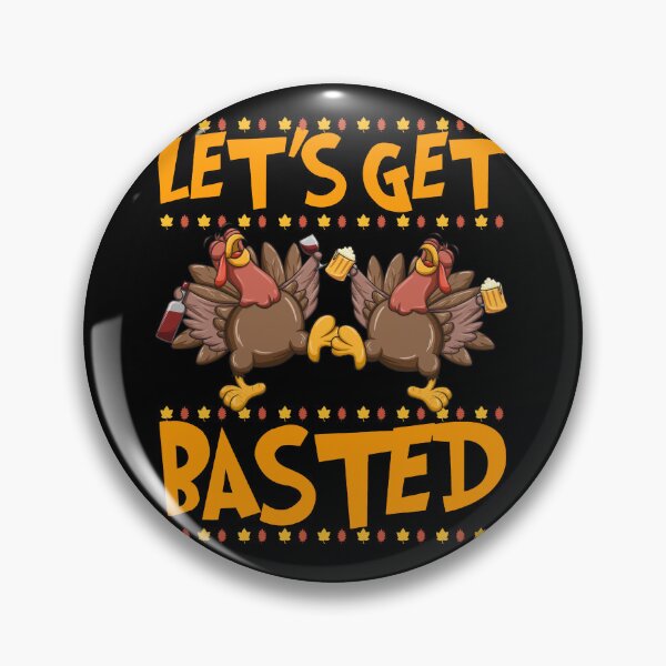 Item preview, Lets Get Basted Thanksgiving Gift designed and sold by PNGShop.