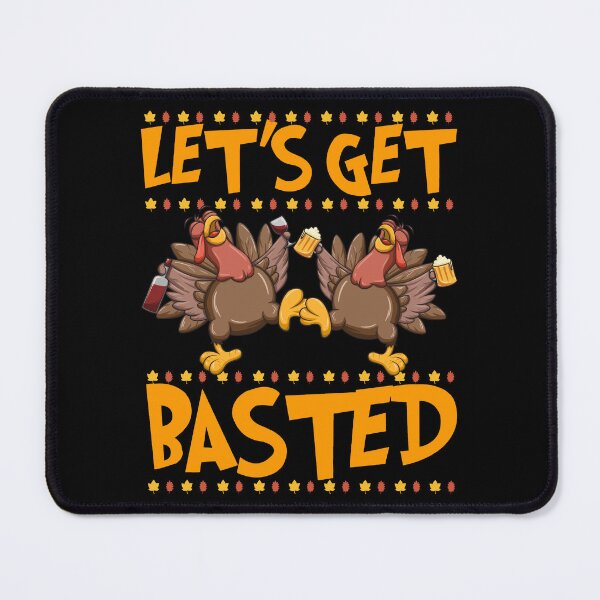 Item preview, Lets Get Basted Thanksgiving Gift designed and sold by PNGShop.