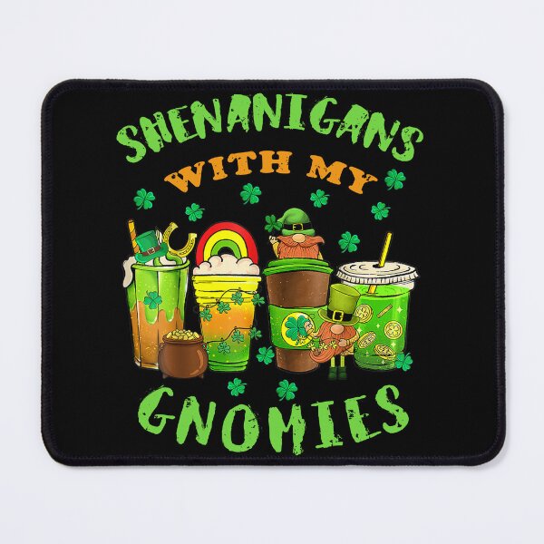 Item preview, Funny Shenanigans With My Gnomies St Patrick's Day Gnome Shamrock designed and sold by YerrouDesing.