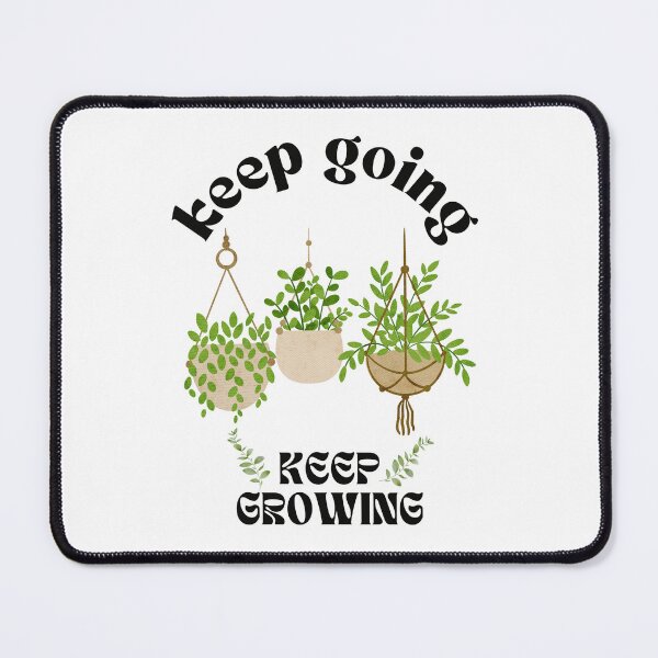 Item preview, Keep Growing designed and sold by InkImagination1.