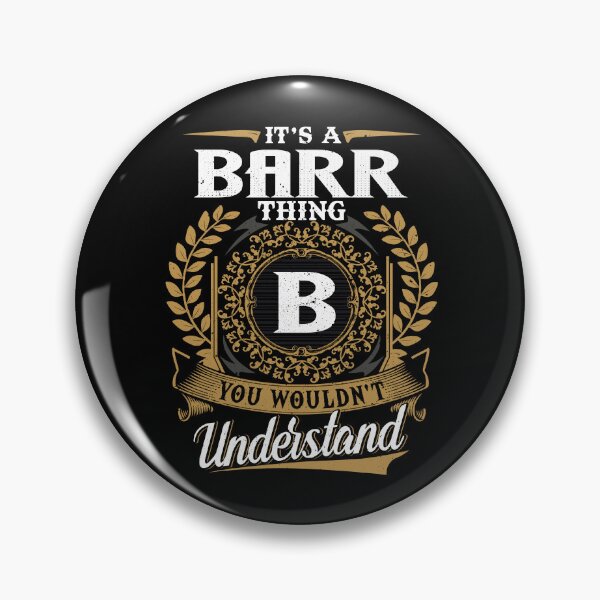 Item preview, It Is A Barr Thing You Wouldnt Understand  designed and sold by Huck-me.