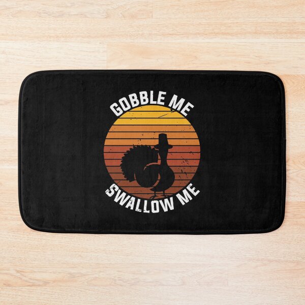 Item preview, Gobble Me Swallow Me Funny Thanksgiving Gift designed and sold by PNGShop.