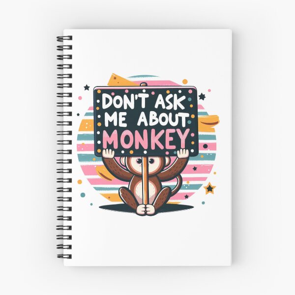 Item preview, Don't Ask me about My monkey designed and sold by Jemsruk.