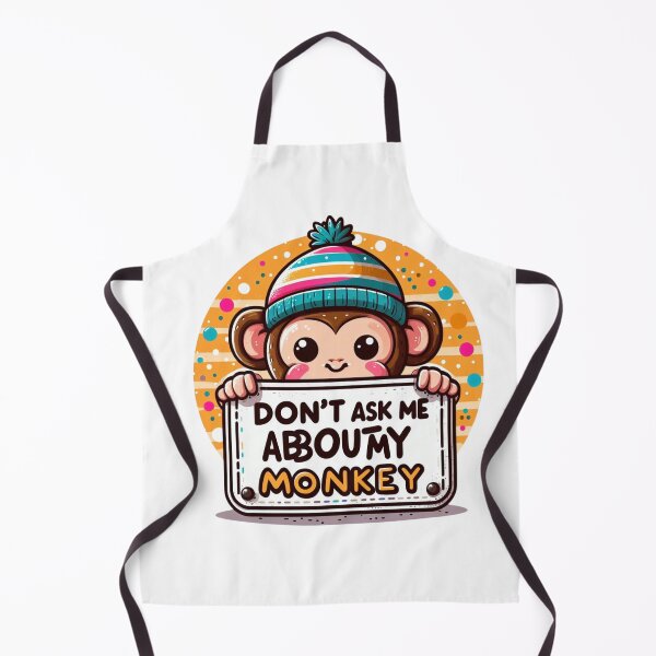 Item preview, Don't Ask me about My monkey designed and sold by Jemsruk.