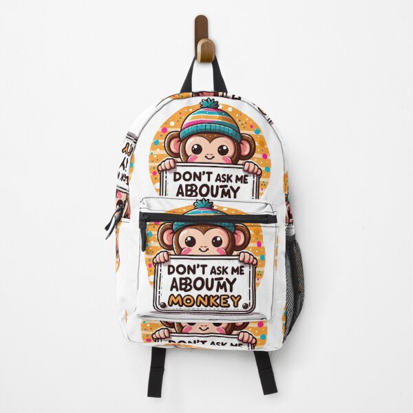 Item preview, Don't Ask me about My monkey designed and sold by Jemsruk.
