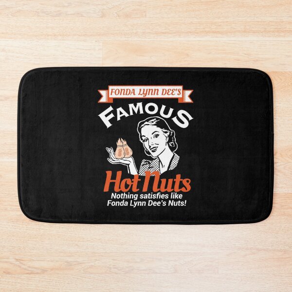 Item preview, Fonda Lynn Dees Famous Hot Nuts Funny Adult Humor designed and sold by PNGShop.