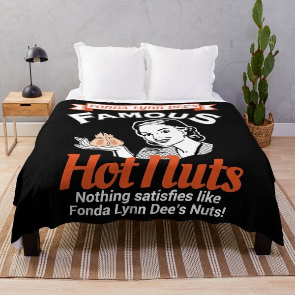 Item preview, Fonda Lynn Dees Famous Hot Nuts Funny Adult Humor designed and sold by PNGShop.
