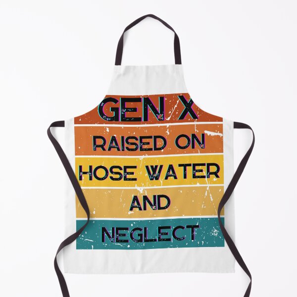 Item preview, GEN X Raised On Hose Water And Neglect Vintage Edition, Retro GEN X designed and sold by Zibis09.