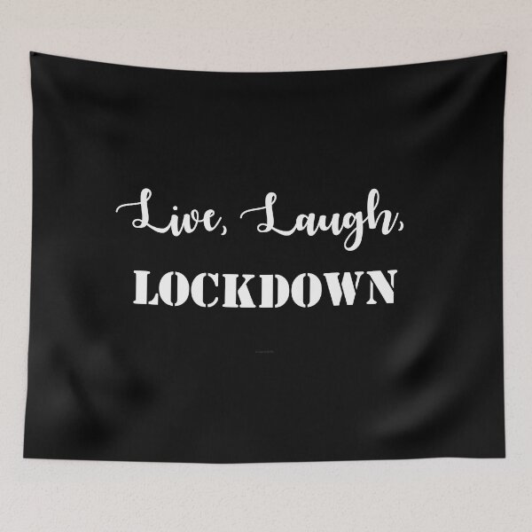 Item preview, Live, Laugh, Lockdown designed and sold by Logo-A-GoGo.