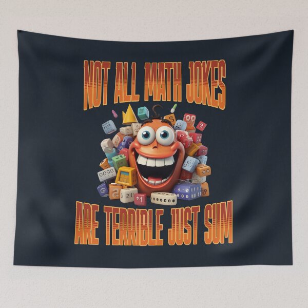 Item preview, Not All Math Jokes Are Terrible Just Sum designed and sold by JansenGS.