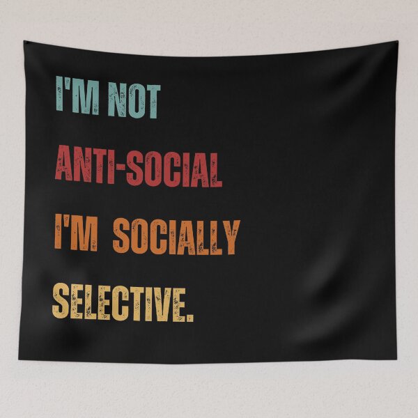 Item preview, I'm not anti-social,I'm socially selective. designed and sold by Daoud9.