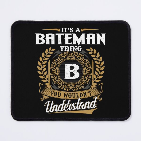 Item preview, It Is A Bateman Thing You Wouldnt Understand  designed and sold by Huck-me.