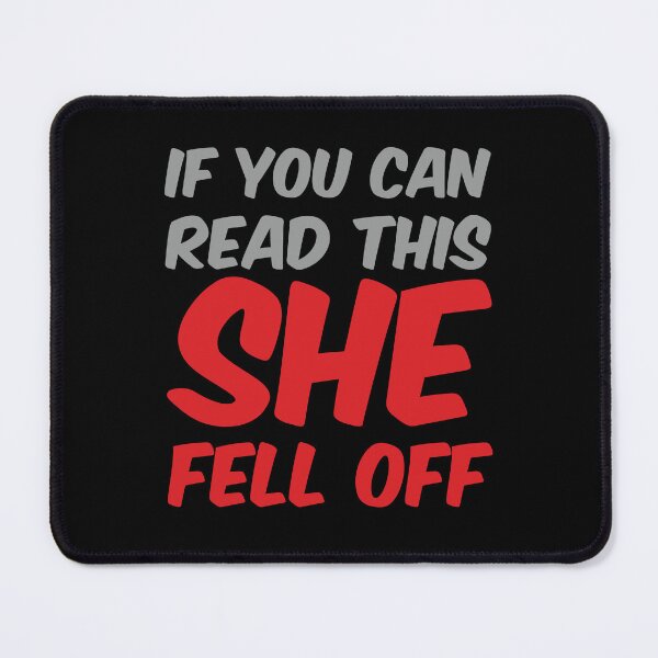 Item preview, Funny If You Can Read This She Fell Off Biker Motorcycle designed and sold by Slassyat.