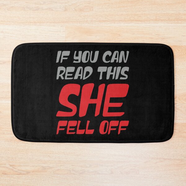 Item preview, Funny If You Can Read This She Fell Off Biker Motorcycle. designed and sold by Slassyat.