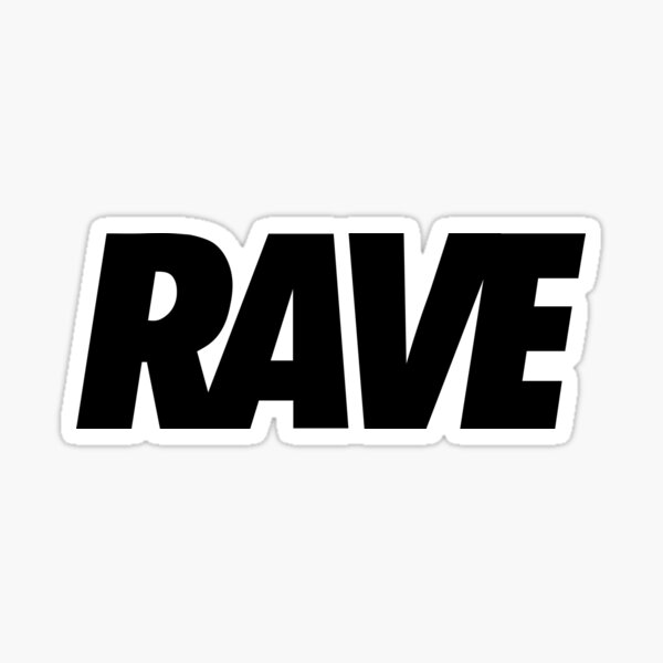 RAVE # 1 Sticker