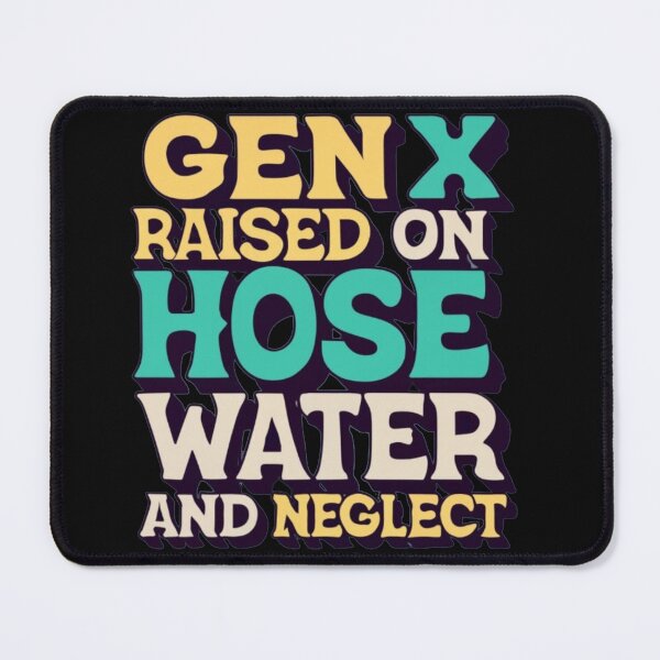 Item preview, gen x raised on hose water and neglect in the style of retro psychedelic art designed and sold by Pawel Oska.
