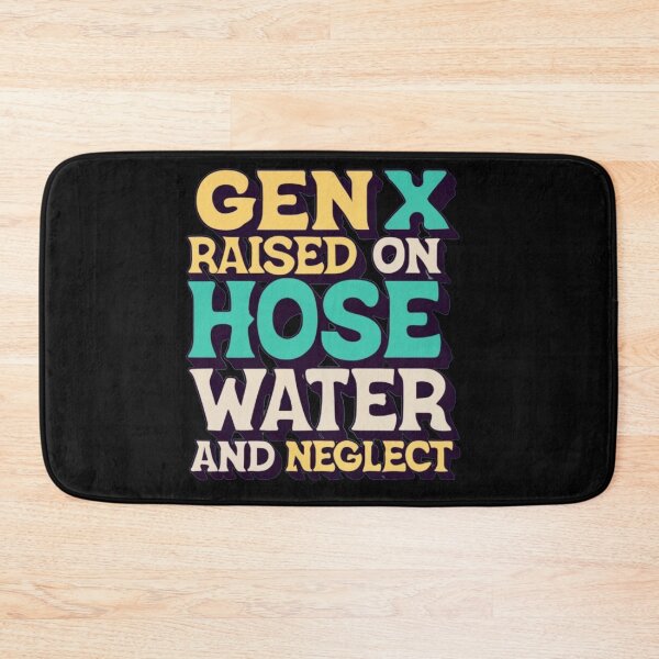 Item preview, gen x raised on hose water and neglect in the style of retro psychedelic art designed and sold by Pawel Oska.