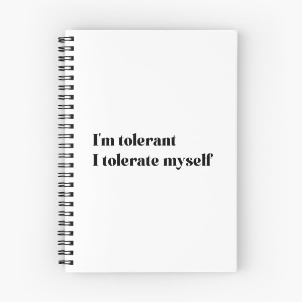 Item preview,  I'm tolerant, I tolerate myself. Self-Tolerance Black designed and sold by Ojtek86.