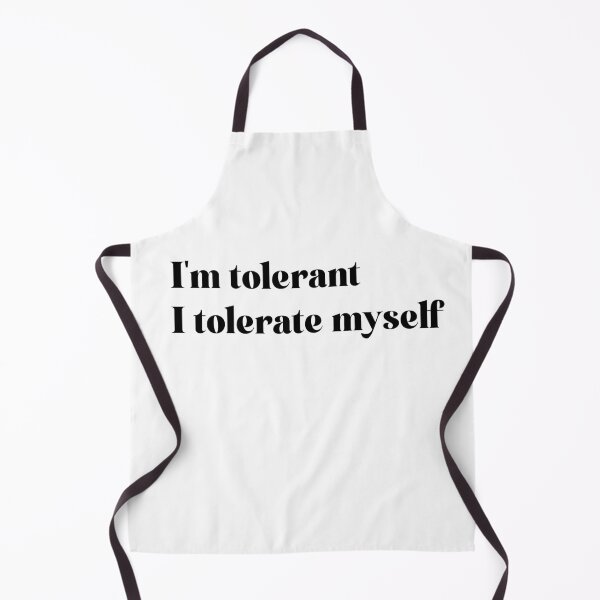 Item preview,  I'm tolerant, I tolerate myself. Self-Tolerance Black designed and sold by Ojtek86.