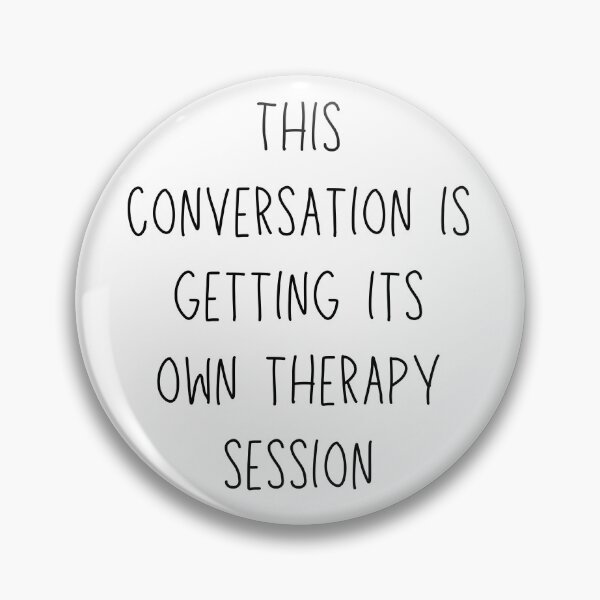 Item preview, this conversation is getting its own therapy session - funny mental health and therapy humor designed and sold by stumblingdesign.