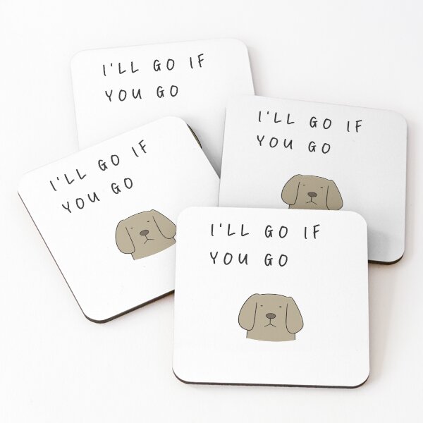 Item preview, I'll go if you go - Simple Affection Expression Design | Dog Design Illustration designed and sold by RM-Journey.
