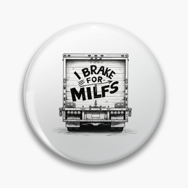 Artikelvorschau, Ich bremse für MILFs entworfen und verkauft von SapphicMusings.