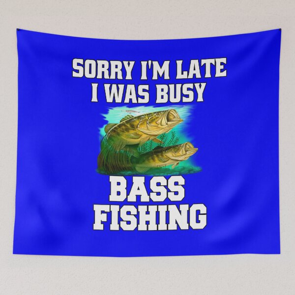 Item preview, Fishing Fisherman Design Sorry I’m Late I Was Busy Bass Fishing designed and sold by fantasticdesign.