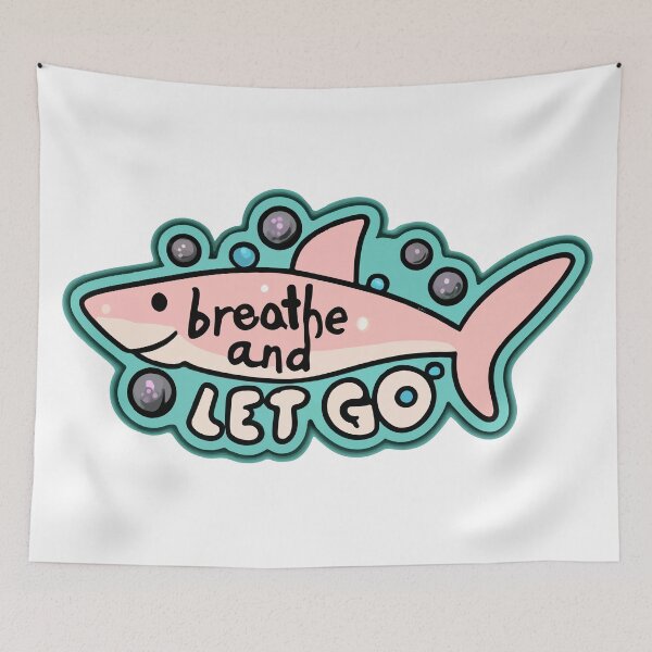Item preview, Whimsical Shark 'Breathe and Let Go' Illustration designed and sold by NiftyWrx.