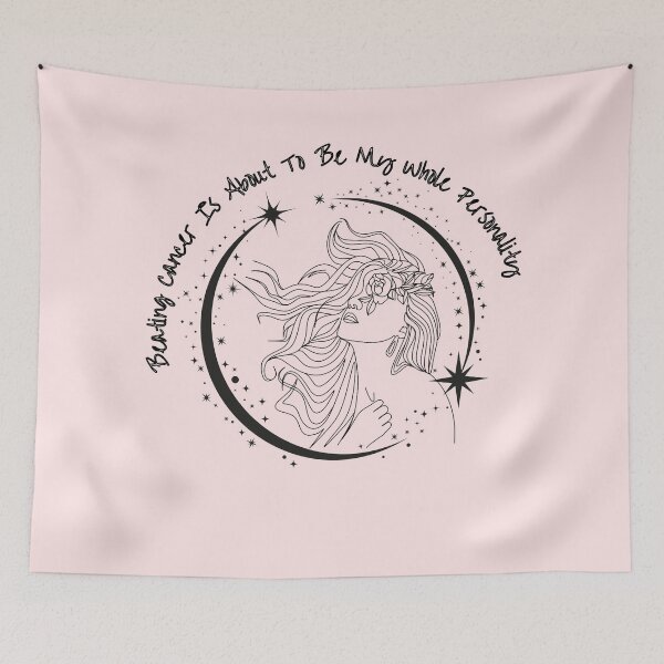 Item preview, Beating Cancer Is About To Be My Whole Personality designed and sold by StarryEyedMolly.