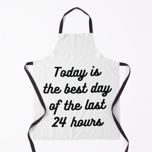 Item preview, Today is the best day of the last 24 hours designed and sold by Inspyralia.