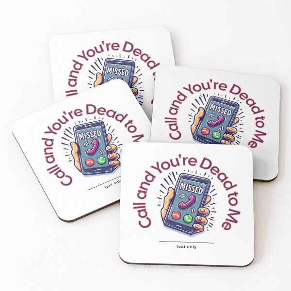 Item preview, "Call and You're Dead to Me: Text Only" - The Introvert's Phone Mantra designed and sold by CraftedConcepts.