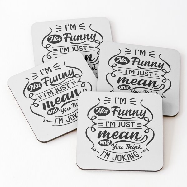 Item preview, I'm Not Funny I'm Just Mean and You think I'm Joking designed and sold by mwagie.