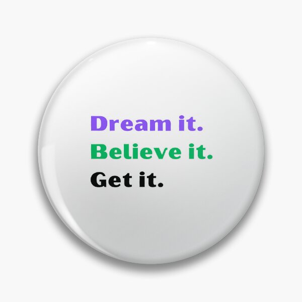 Item preview, Dream it believe it get it designed and sold by Inspyralia.