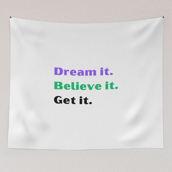Item preview, Dream it believe it get it designed and sold by Inspyralia.
