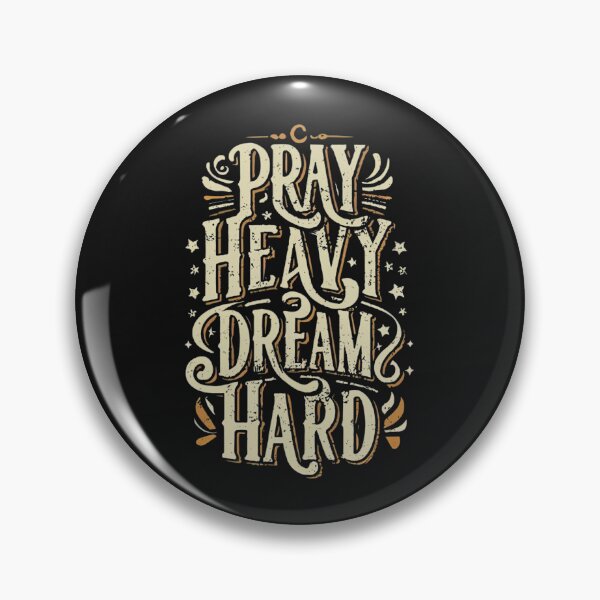 Item preview, Pray Heavy,Dream Hard designed and sold by MillenniumDrip.