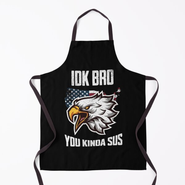 Item preview, IDK Bro You Kinda Sus Patriotic Art designed and sold by MumMadeDesigns.