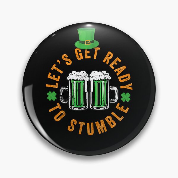 Item preview, Let's Get Ready To Stumble St. Patrick's Day Beer Drinking Quote designed and sold by YerrouDesing.
