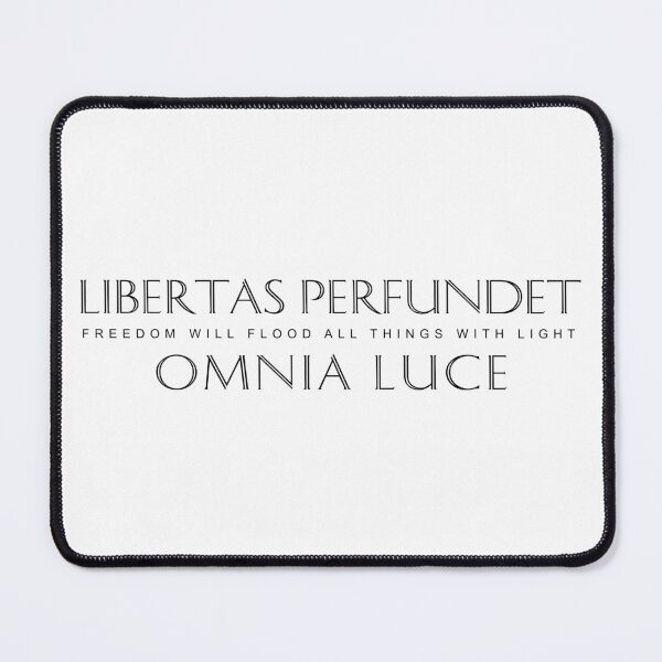 Item preview, Libertas perfundet omnia luce (Freedom will flood all things with light) designed and sold by Elvin Dantes.