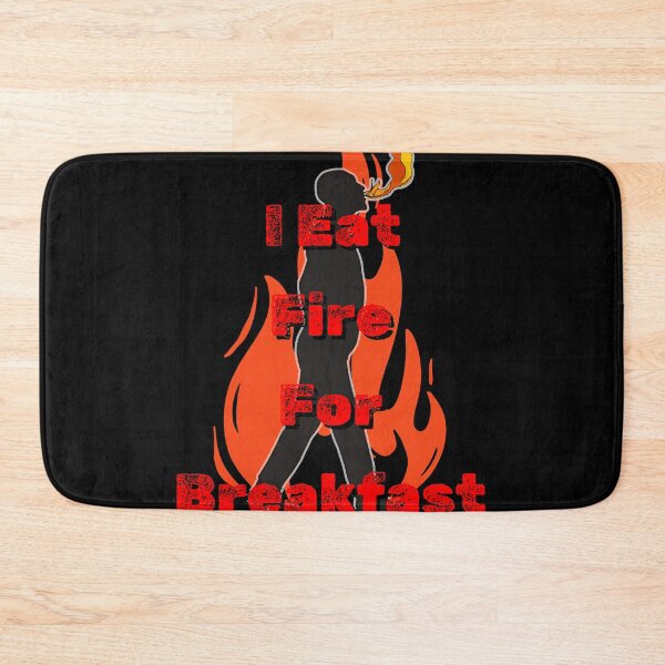 Item preview, I Eat Fire For Breakfast designed and sold by TomaszMaternia.