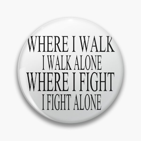 Item preview, motivational phrases "I fight alone" black version designed and sold by MechanicalART.