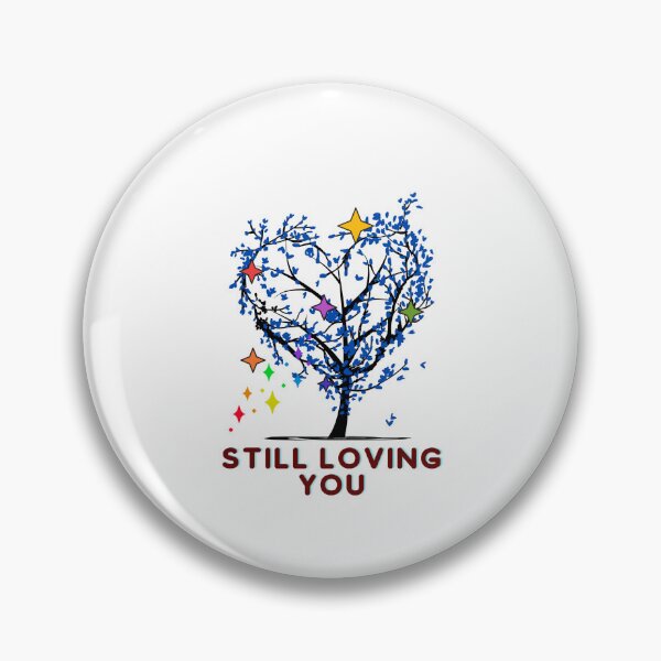 Item preview, Still Loving You designed and sold by InkImagination1.