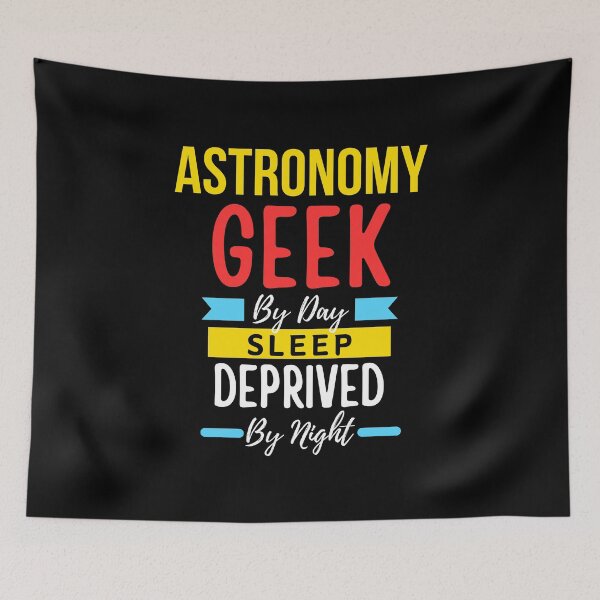 Item preview, Astronomy geek by day sleep deprived by night designed and sold by annoying-shirts.