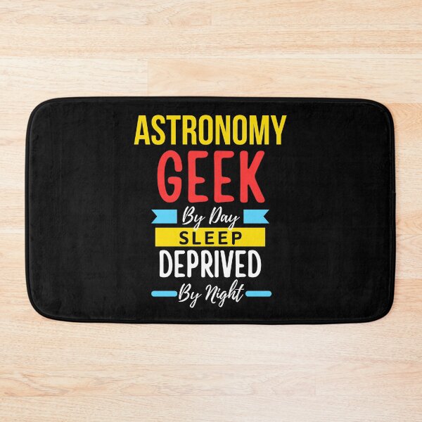 Item preview, Astronomy geek by day sleep deprived by night designed and sold by annoying-shirts.