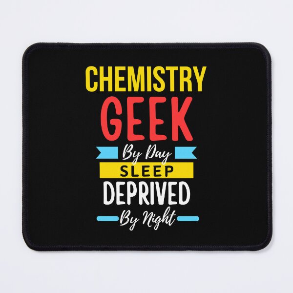 Item preview, Chemistry geek by day sleep deprived by night designed and sold by annoying-shirts.
