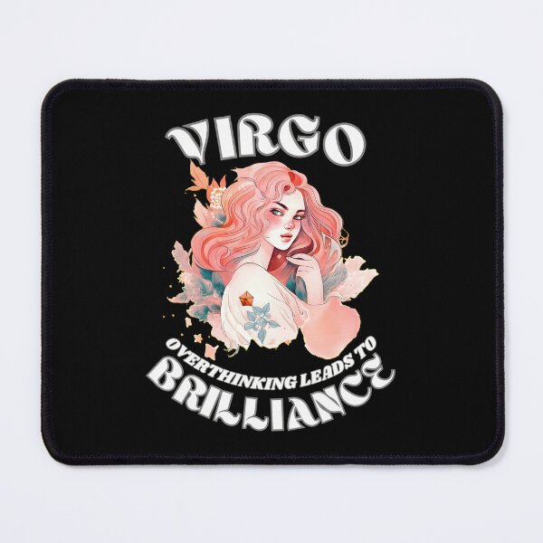 Item preview, Virgo. Overthinking Leads To Brilliance. virgo august designed and sold by ZodiacWonders.