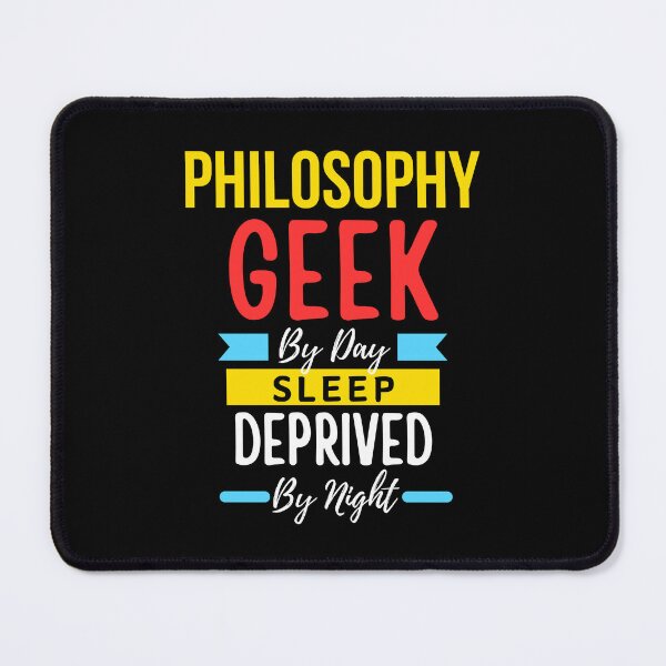 Item preview, Philosophy geek by day sleep deprived by night designed and sold by annoying-shirts.