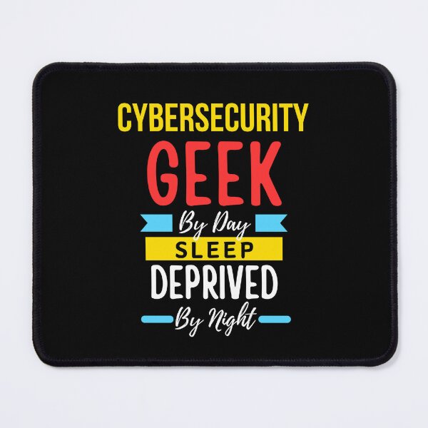Item preview, Cybersecurity geek by day sleep deprived by night designed and sold by annoying-shirts.