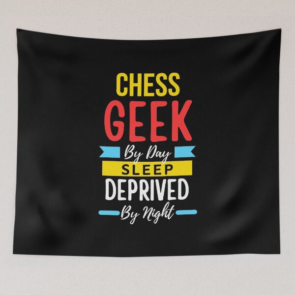 Item preview, Chess geek by day sleep deprived by night designed and sold by annoying-shirts.