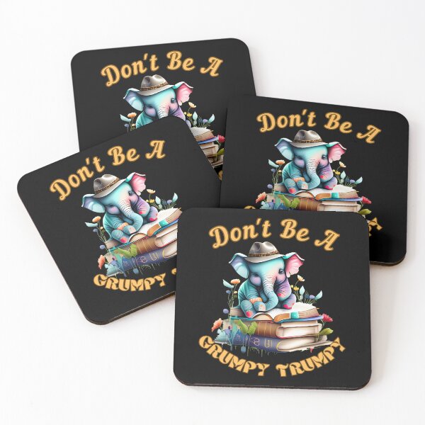 Item preview, Don't Be A Grumpy Trumpy. funny elephant designed and sold by ElephantVibes.