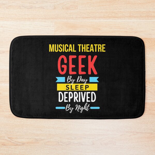 Item preview, Musical theatre geek by day sleep deprived by night designed and sold by annoying-shirts.